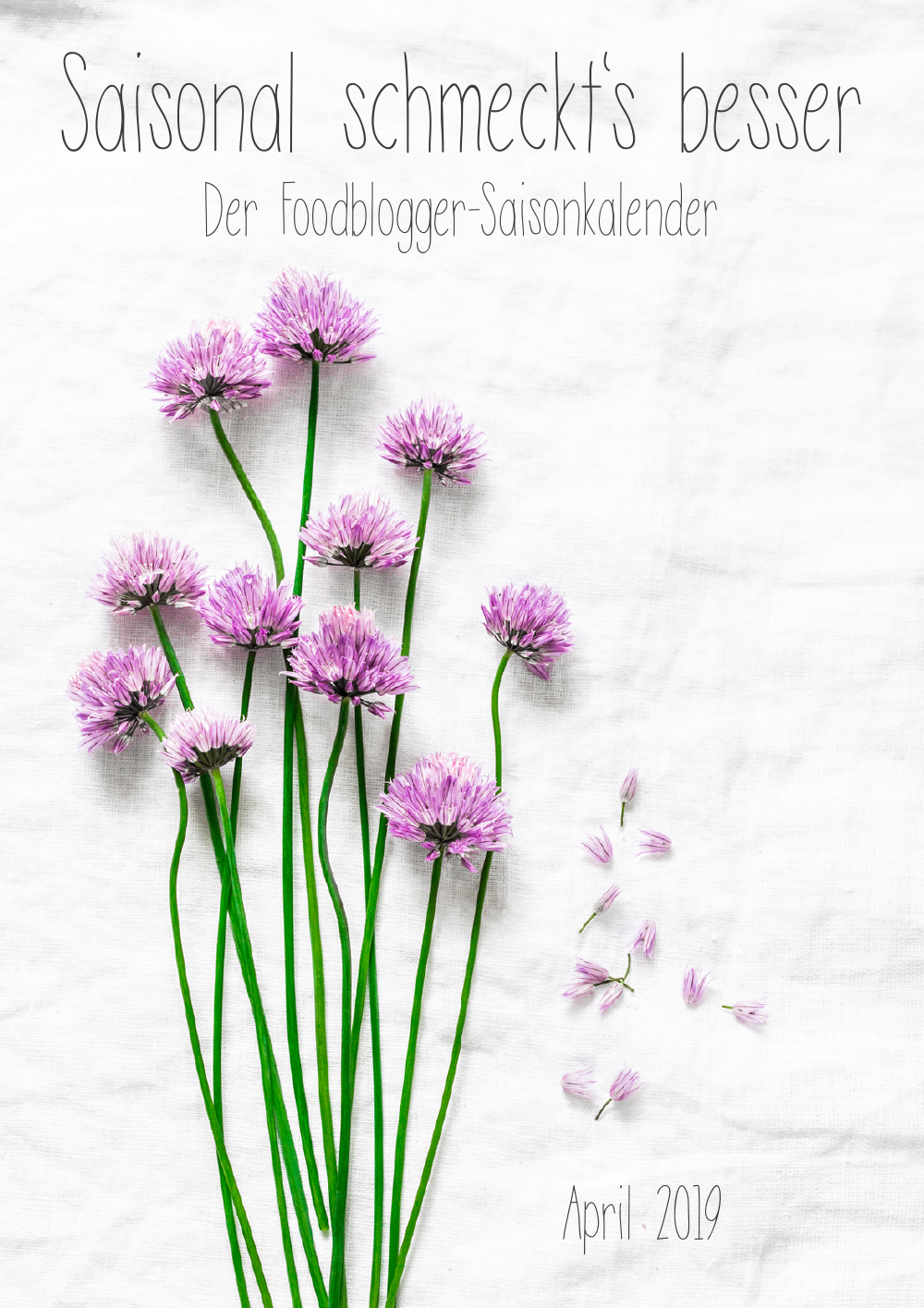 Saisonal schmeckts besser - Der Foodblogger Saisonkalender - April 2019