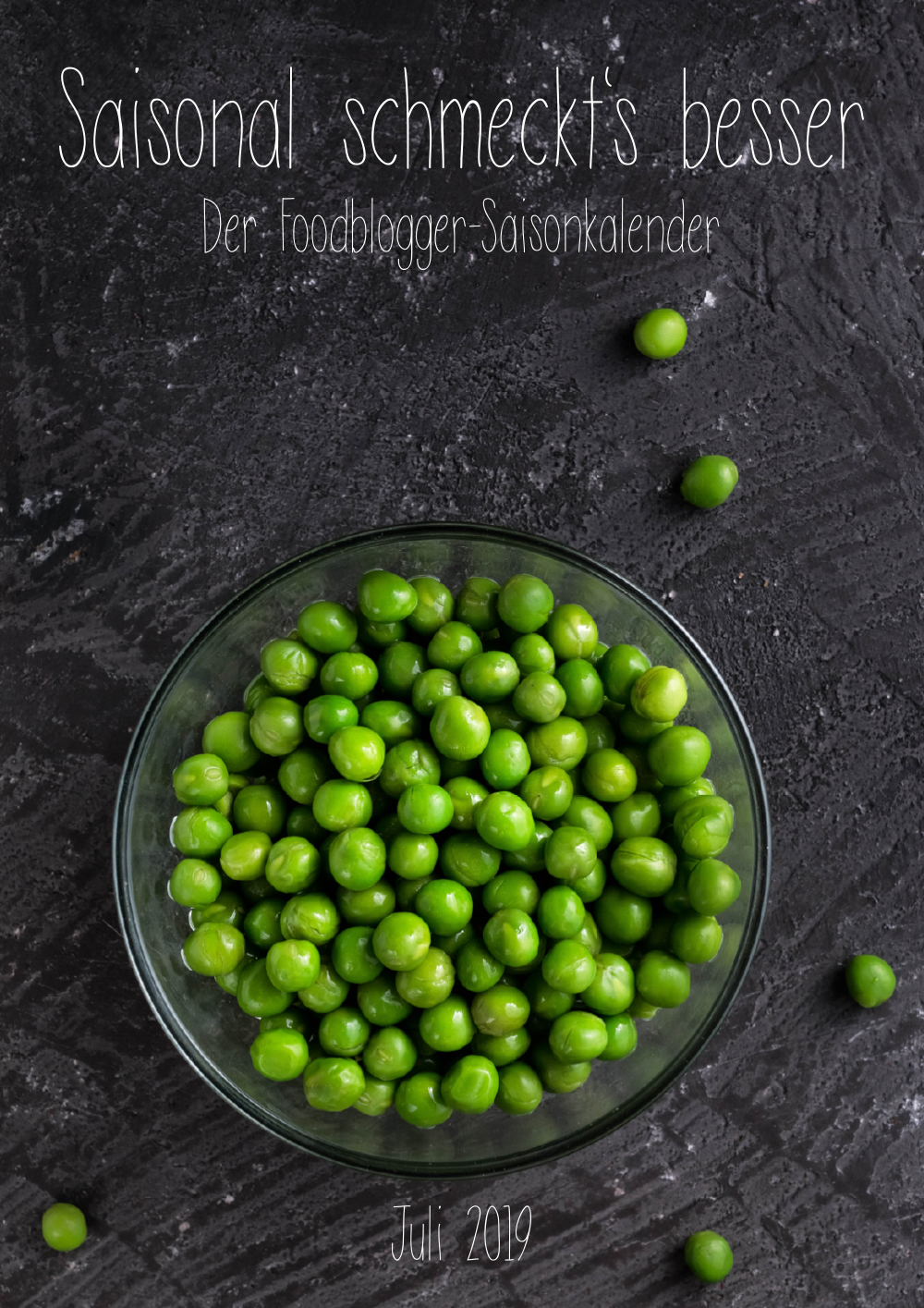 Saisonal schmeckts besser - Der Foodblogger Saisonkalender - Juli 2019