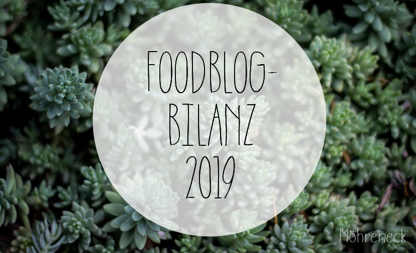 Foodblogbilanz 2019