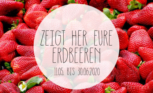 Zeigt her eure Erdbeeren